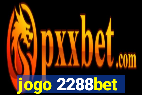 jogo 2288bet